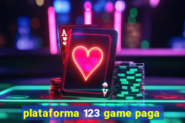 plataforma 123 game paga